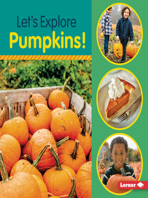 cover image of Let's Explore Pumpkins!